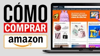 C&oacute;mo Comprar en AMAZON (2026) Comprar Por Primera Vez