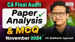 CA Final Audit November 2024 Paper Review | Complete MCQ Solution | CA Siddharth Agarwal