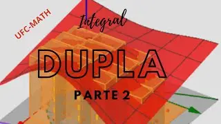C&Aacute;LCULO VETORIAL - INTEGRAL DUPLA PARTE 2