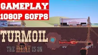 Turmoil The Heat Is On Gameplay (PC)