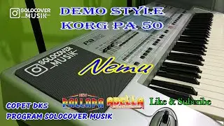 NEMU - STYLE KORG PA50 & MICRO ARRANGER UPDATE 2023 - DEMO STYLE (AUDIO ASLI)