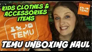 Temu Unboxing Haul || Kid Items || Kids Accessories || Kids Clothing