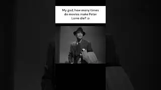 Peter Lorre Movie Deaths