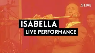 Isabella Live Performance with Alexander Zonjic and Friends