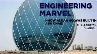 Engineering Marvel How AlDar HQ Was Built in Abu dhabi