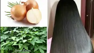 Sweet leaves, onion juice make your hair growing faster and strongly l LCareTV