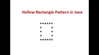 Hollow Rectangle Pattern in Java - Hindi
