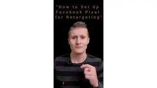 How to set up Facebook Pixel for retargeting