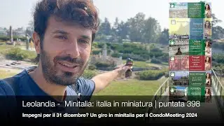 Impegni per il 31 dicembre? Un giro in minitalia per il CondoMeeting 2024 | CondoPodcast 398
