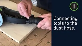 Festool Training: Quickly connecting your tools to the dust hose