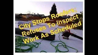 #60 City JERKS Us Around On The New Roof For The CA House