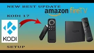 How To Install Kodi 17.on Amazon Firestick + How To Install The Best Kodi 17 Build