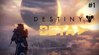 Destiny Beta Campaign #1 | BACK FROM THE DEAD! (HD)
