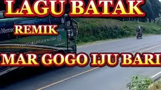 LAGU BATAK,MARGOGO IJUR BARI,REMIK FULL BASS KREN.