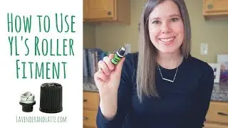 How to Install and Remove the Roller Fitment from Young Living