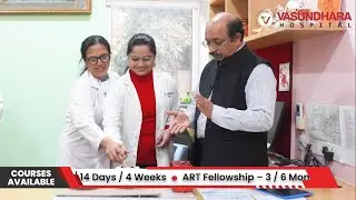 Fellowship in ART & Infertility Training | Dr. Savi Bhosle | Vasundhara Hospital