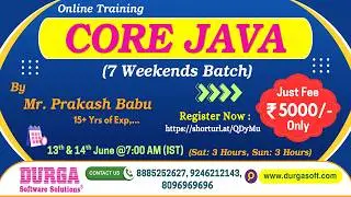 CORE JAVA (7 Weekends Batch) Online Training @ DURGASOFT