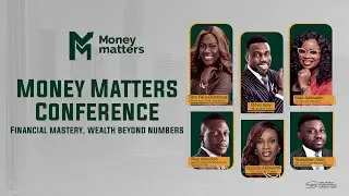 Money Matters Conference 2024 || Session One