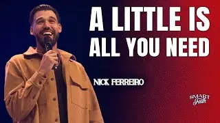 Nick Ferreiro - A Little Is All You Need