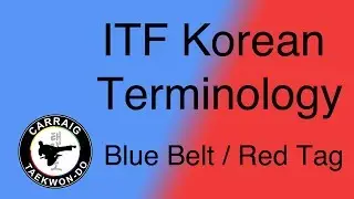 Blue and Red Tag Korean Terminology ITF Taekwon-Do