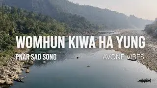 Wymhun Kiwa Ha &Iuml;ung |  Pnar  sad Song | DJ PAWZ
