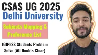 Subjects Mapping & Preference List CSAS UG 2025 delhi university | IGIPESS Preference list #igipess
