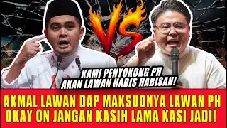 AKMAL LAWAN DAP MAKSUDNYA LAWAN PH! OKAY ON JANGAN KASIH LAMA KASI JADI LAWAN JUGA HABIS HABISAN!
