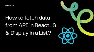 (#16) How to fetch & show data from API in React JS | React Fetch Data | Display API data in React