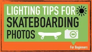 Top 10 Lighting Tips for Skateboard Photos