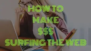 How To Make Money Surfing The Web