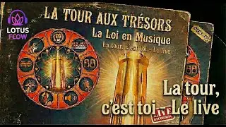 La tour,  Le Live ( La Loi en musique )