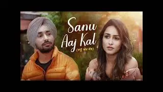 Sanu Aaj Kal New Punjabi Song 2026 ❤️ Top Punjabi Songs Collection ✨ #punjabisongs #punjabimusic