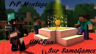 Minecraft - PvP Montage - UHCRun sur SamaGames #7