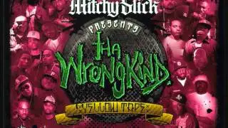 Mitchy Slick Ft. Tha Wrongkind 