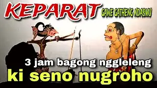 BAGONG NGGLELENG WAYANG KULIT KI DALANG SENO NUGROHO@BagongNgglelengReborn 