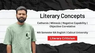 Literary Concepts : Catharsis | Mimesis | Negative Capability | Objective Correlative | 4th Sem Eng