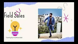Field Sales,How to Sell | Master the Skill of Field Sales |बेचना सीखे #salestraining #growmychannel
