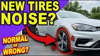 New Tires Noisy? What's Normal vs. What's Wrong