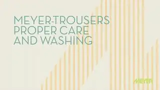 MEYER Washing Instructions - The preparation of the trousers