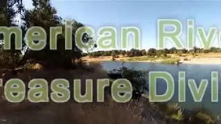 American River Treasure Diving /Third Time's a Charm