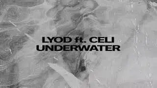 LYOD ft. Celi -  Underwater (slowed + reverb)