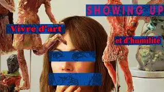 SHOWING UP : Tout Vient à Point à Qui Sait Attendre