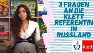 3 Fragen an die Klett Referentin in Russland