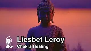 Liesbet Leroy - Chakra Healing