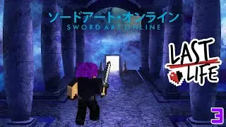Onwards, To The Floor 1 Boss! | Sword Art Online: Last Life