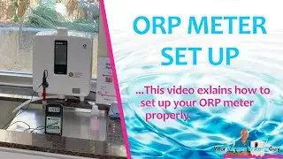 PinPoint ORP Meter Set Up... Plus TIPS & TRICKS