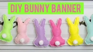 DIY EASTER BUNNY BANNER | SIMPLY DOVIE