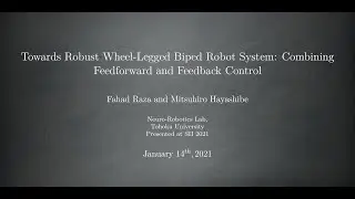Towards Robust Wheel-Legged Biped Robot System: Combining Feedforward and Feedback Control