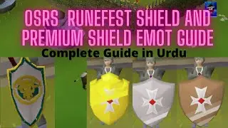 Osrs Runefest Shield and Premium Shield Emote Guide in Urdu &Hindi.#Osrs #Runefestshield #shieldemot