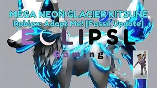 Unearthing Fossils & Mega Neon Glacier Kitsune Fusion! 🦕🔍 | Adopt Me! [Fossil Update]